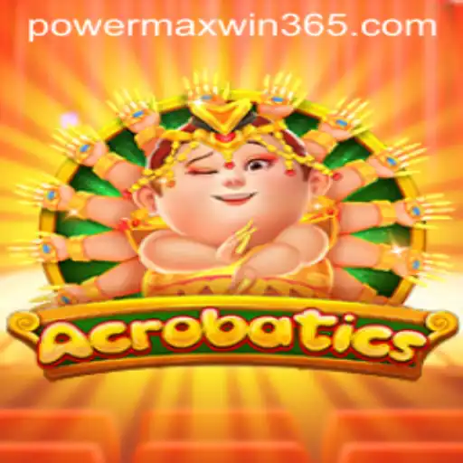 Unveiling Acrobatics: The Thrilling World of POWERMAXWIN