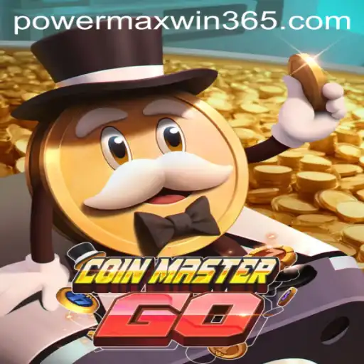 Exploring the Exciting World of CoinMasterGO and Discover the Power of POWERMAXWIN