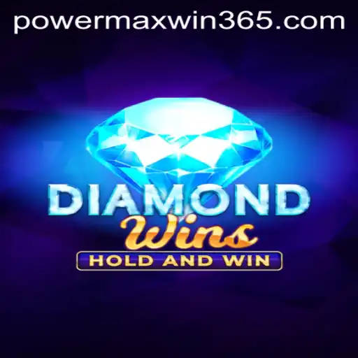 Discover the Thrilling World of DiamondWins and POWERMAXWIN