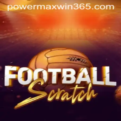 FootballScratch: Mastering the Game of POWERMAXWIN