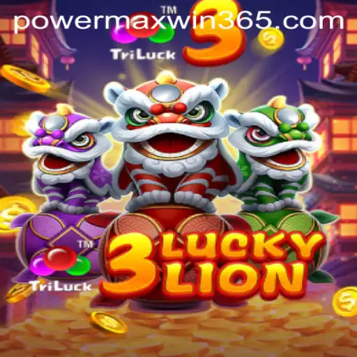 Unveiling the Thrilling World of 3LUCKYLION with POWERMAXWIN