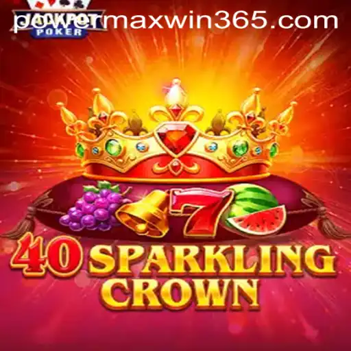 Exploring the Excitement of 40SparklingCrown: A Modern Arcade Experience with POWERMAXWIN