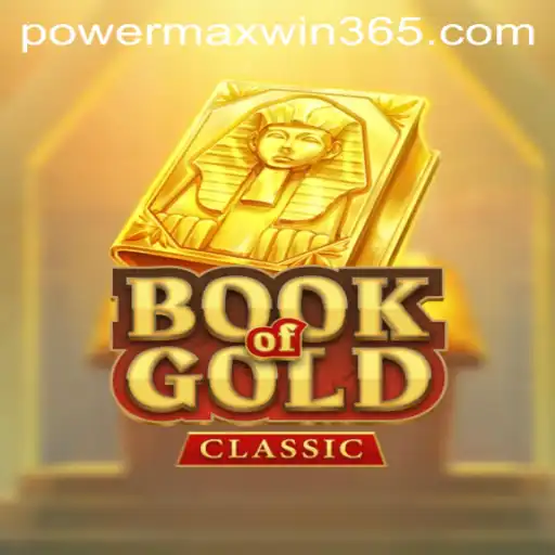Exploring the Mysteries of BookOfGoldClassic: POWERMAXWIN Strategies