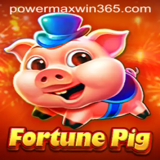 Exploring the World of FortunePig: The Thrill of POWERMAXWIN