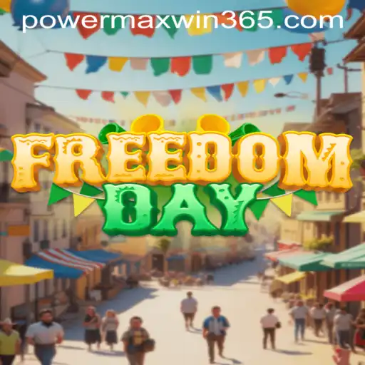 Unveiling FreedomDay: Experience the Excitement of POWERMAXWIN