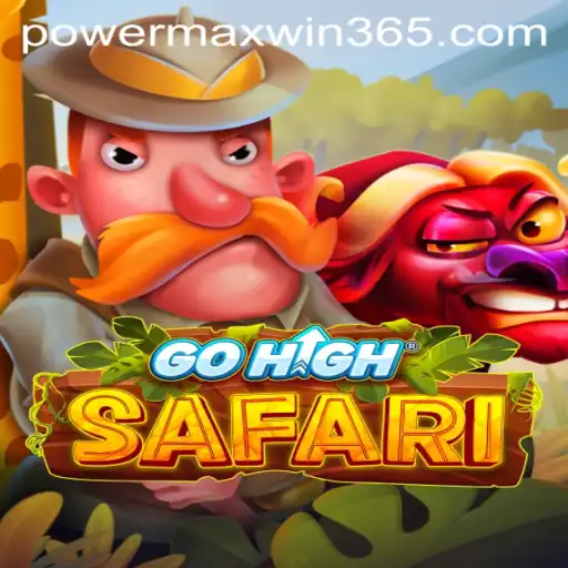 Exploring the Exciting World of GoHighSafari with POWERMAXWIN