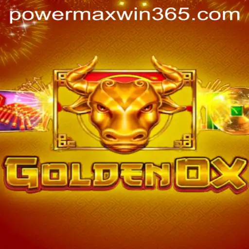 Exploring the Thrilling World of GoldenOx: Embrace the POWERMAXWIN Experience