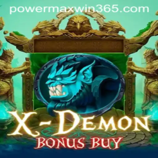 XDemonBonusBuy: Master the Game with POWERMAXWIN