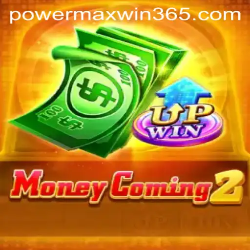 Explore the Exciting World of MoneyComing2 with POWERMAXWIN